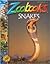 Snakes (Zoobooks)