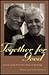 Together For Good: Lessons from Fifty-Five Years of Marriage