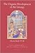The Organic Development of the Liturgy by Dom Alcuin Reid