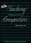 Teaching Composition: 12 Bibliographical Essays (Paperback)