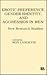 Erotic Preference, Gender Identity, and Aggression in Men: New Research Studies