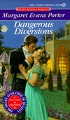 Dangerous Diversions (Regency Series, #4)