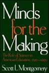 Minds for the Making: The Role of Science in American Education, 1750-1990