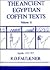 The Ancient Egyptian Coffin Texts Vol. 2 by R.O. Faulkner