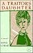 A Traitor's Daughter: A Novel (French Expressions)