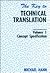 The Key to Technical Translation: Volume 1: Concept specification