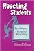 Reaching Students: Teachers′ Ways of Knowing