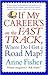 If My Career's on the Fast Track, Where Do I Get a Road Map?: Surviving and Thriving in the Real World of Work