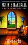 Prairie Hardball (Kate Henry Mystery #5)
