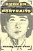Broken Portraits: Personal ...