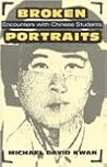 Broken Portraits: Personal Encounters With Chinese Students