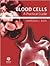 Blood Cells: A Practical Guide