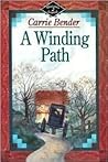 A Winding Path (Miriam's Journal, #2)