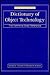 Dictionary of Object Technology: The Definitive Desk Reference (SIGS Reference Library, Series Number 3)