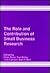 The Role and Contribution of Small Business Research: Proceedings of the 9th National Small Firms Policy and Research Conference 1986