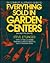 Complete Illustrated Guide to Everything Sold in Garden Centers