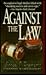 Against the Law by Michael C. Eberhardt