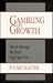 Gambling on Growth by Stuart Slatter