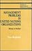 Management Problems in United Nations Organizations: Reform or Decline? (Studies in International Political Economy)