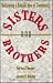 Sisters and Brothers: Recla...
