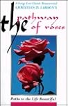 The Pathway of Roses: Paths to the Life Beautiful