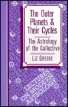 The Outer Planets and Their Cycles: The Astrology of the Collective (Paperback)