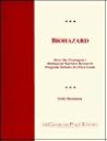 Biohazard: How the Pentagon's Biological Warfare Research Defeats Its Own Goals Biohazard: How the Pentagon's Biological Warfare Research Defeats Its Own Goals