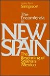 The Encomienda in New Spain: The Beginning of Spanish Mexico