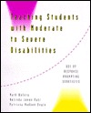 Teaching Students With Moderate to Severe Disabilities: Use of Response Prompting Strategies (Paperback)
