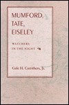 Mumford, Tate, Eiseley: Watchers in the Night (Hardcover)