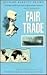Fair Trade: Reform and Real...
