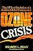 Ozone Crisis, the 15-year evolution of a sudden global emergency