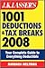 J.K. Lasser's 1001 Deductions and Tax Breaks 2008: Your Complete Guide to Everything Deductible