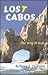 Lost Cabos...The Way It Was