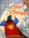 I Hate Superman!