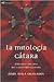 La mitologia Catara/ Cathar Mythology: Simbolos Y Pilares Del Catarismo Occitano (Spanish Edition)