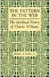 The Pattern in the Web: The Mythical Poetry of Charles Williams