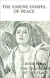 The Essene Gospel of Peace, Book 4: The Teachings of the Elect The Essene Gospel of Peace, Book 4: The Teachings of the Elect