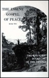 The Essene Gospel of Peace, Book 2: The Unknown Books of the Essenes (Paperback)