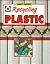Recycling Plastic by Joy A. Palmer