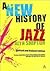 A New History of Jazz by Alyn Shipton