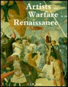 Artists and Warfare in the Renaissance (Hardcover)
