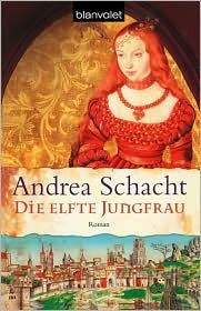 Die elfte Jungfrau (Begine Almut, #4)