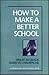 How to Make a Better School