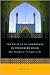 The Politics of Knowledge in Premodern Islam: Negotiating Ideology And Religious Inquiry