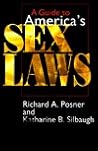 A Guide to America's Sex Laws by Richard A. Posner