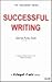 Successful Writing: A Guide...