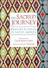 The Sacred Journey: Prayers & Songs of Native America