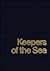Keepers of the Sea