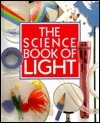 The Science Book of Light: The Harcourt Brace Science Series